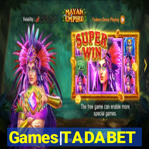 Games|TADABET